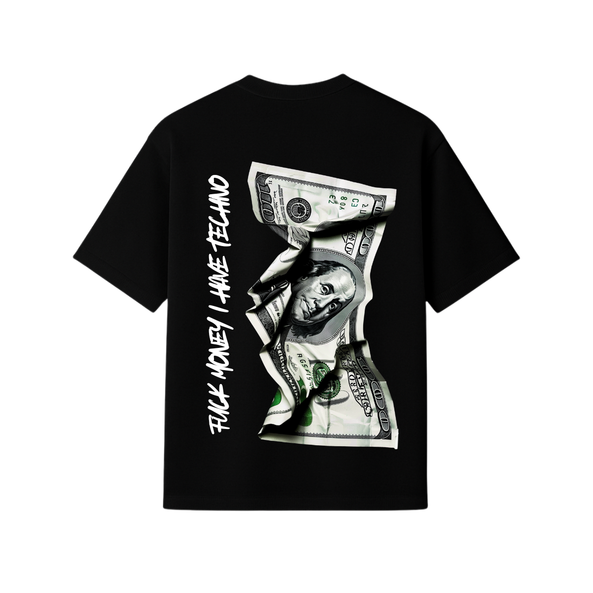 T-SHIRT OVERSIZE - FUCK MONEY I HAVE TECHNO (2)